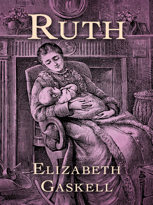 Title details for Ruth by Elizabeth Gaskell - Available